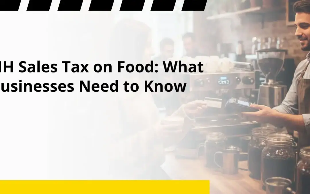 NH Sales Tax on Food: What Businesses Need to Know