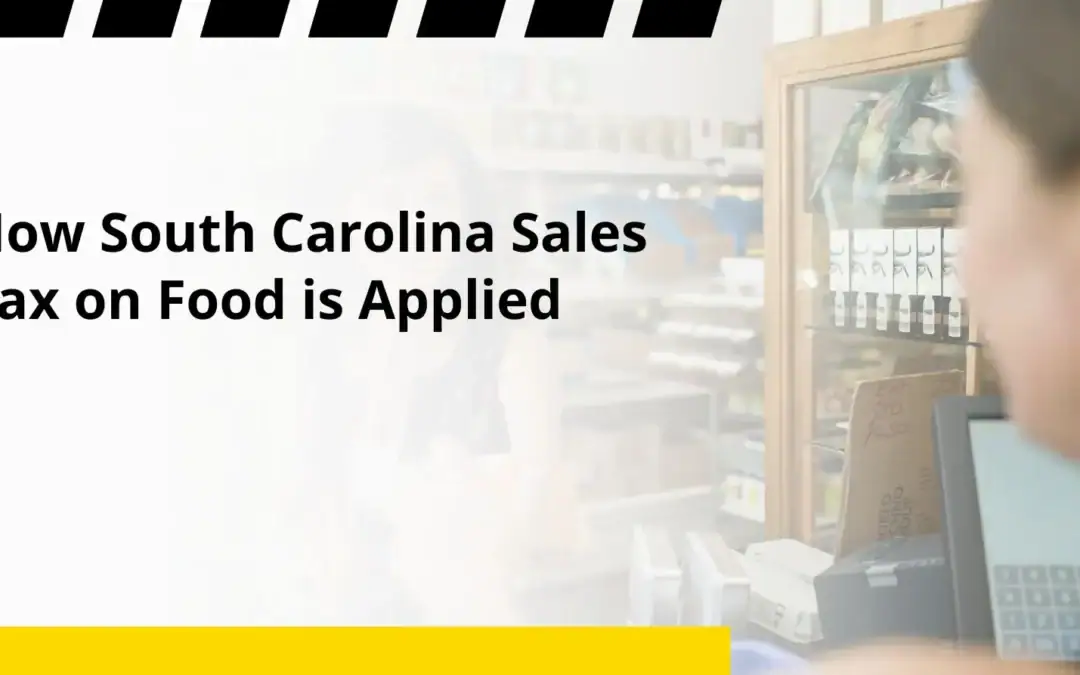 How South Carolina Sales Tax on Food is Applied