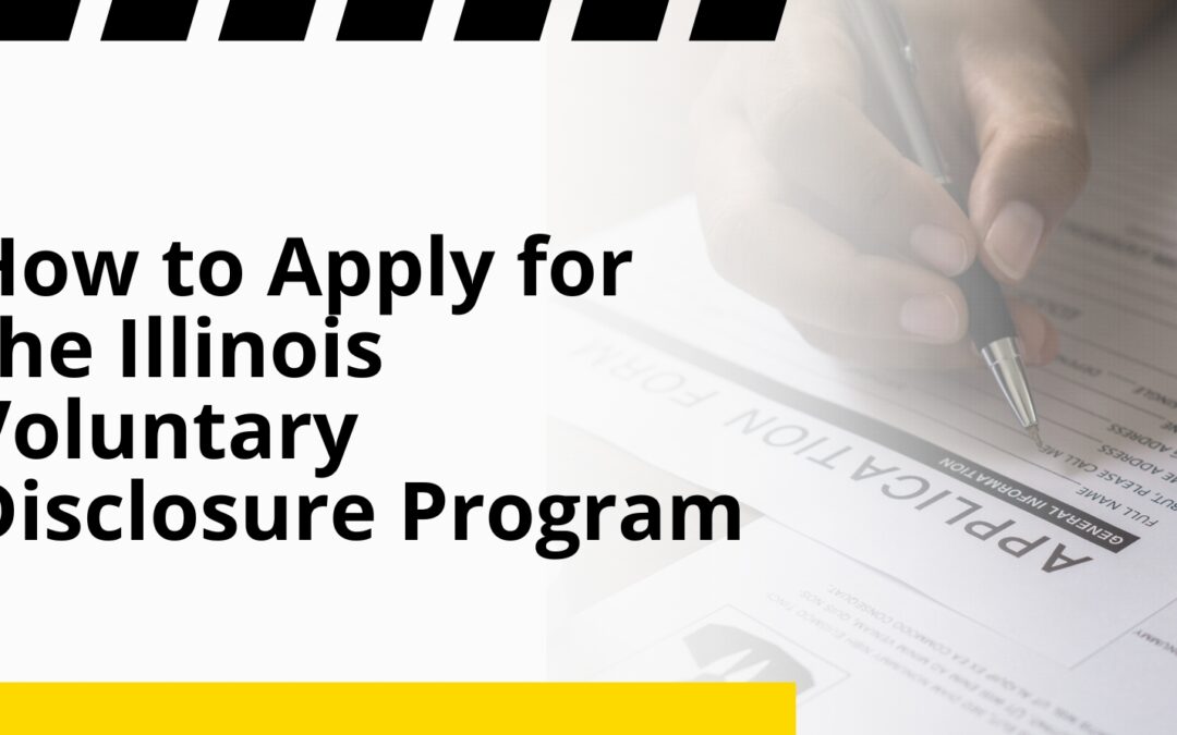 How to Apply for the Illinois Voluntary Disclosure Program