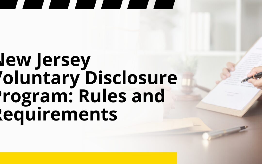New Jersey Voluntary Disclosure Program: Rules and Requirements