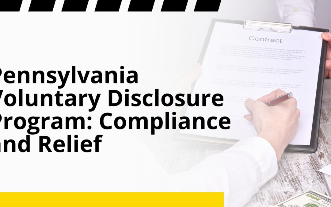 Pennsylvania Voluntary Disclosure Program: Compliance and Relief