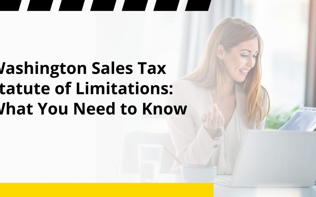Washington Sales Tax Statute of Limitations: What You Need to Know