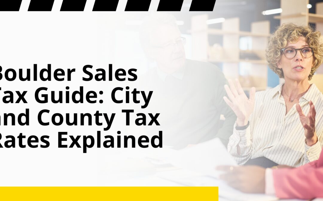 Boulder Sales Tax Guide: City and County Tax Rates Explained