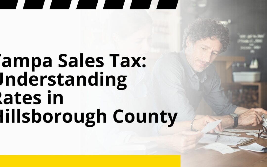 Tampa Sales Tax: Understanding Rates in Hillsborough County